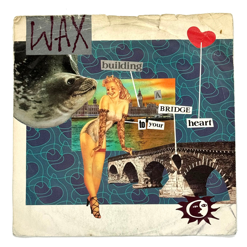 Wax : BRIDGE TO YOUR HEART/ HEAVEN IN HER BED