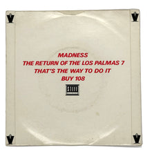 Load image into Gallery viewer, Madness : THE RETURN OF THE LOS PALMAS 7/ THAT&#39;S THE WAY TO DO IT
