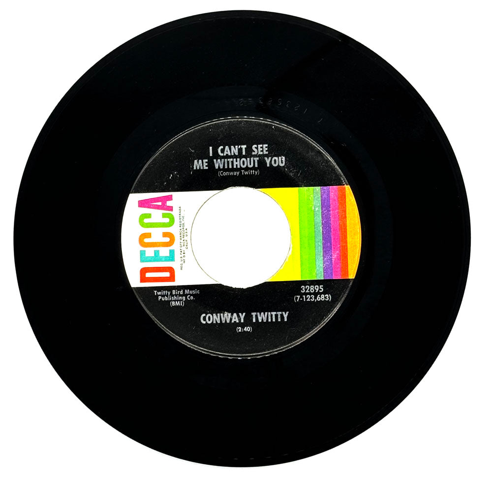 Conway Twitty : I CAN'T SEE ME WITHOUT YOU/ I DIDN'T LOSE HER