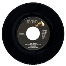 Load image into Gallery viewer, Alabama : SHE AND I/ THE FANS
