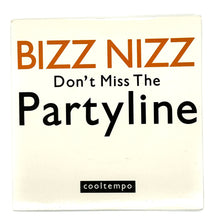 Load image into Gallery viewer, Bizz Nizz : DON&#39;T MISS THE PARTYLINE/ DON&#39;T MISS THE PARTYLINE (INSTRUMENTAL)
