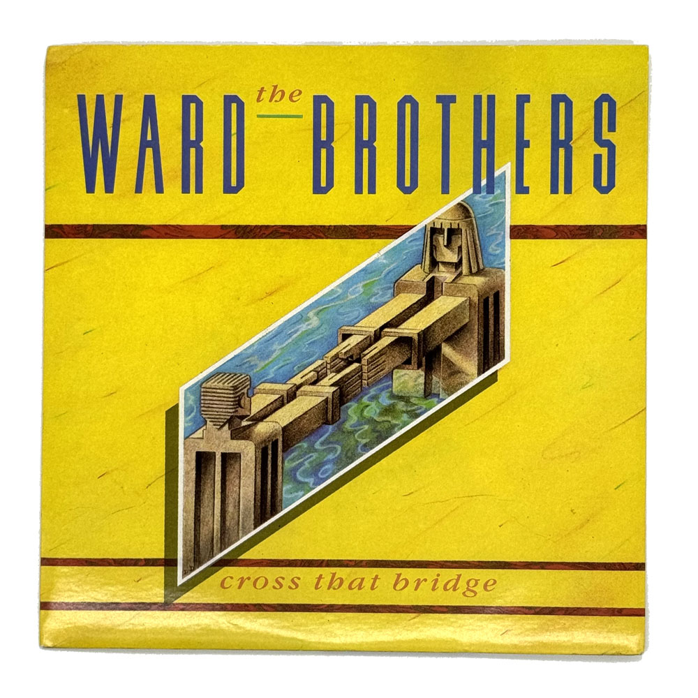 Ward Brothers : CROSS THAT BRIDGE/ CROSS THAT BRIDGE (INSTRUMENTAL)