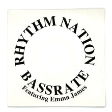 Load image into Gallery viewer, Bassrate feat. Emma James : RHYTHM NATION (7&quot; EDIT)/ RHYTHM NATION (INSTRUMENTAL)
