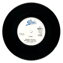 Load image into Gallery viewer, Shakin&#39; Stevens : BECAUSE I LOVE YOU/ TELL ME ONE MORE TIME
