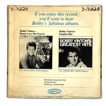 Load image into Gallery viewer, Bobby Vinton : TAKE GOOD CARE OF MY BABY/ STRANGE SENSATIONS
