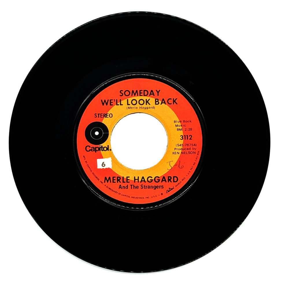 Merle Haggard And The Strangers : SOMEDAY WE'LL LOOK BACK/ IT'S GREAT TO BE ALIVE