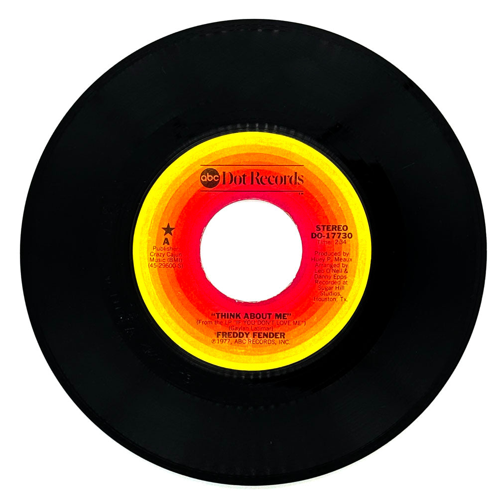 Freddy Fender : THINK ABOUT ME/ IF THAT'S THE WAY YOU WANT IT (THAT'S THE WAY IT'S GONNA BE)