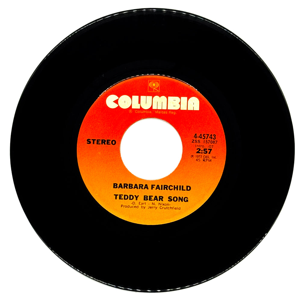 Barbara Fairchild : TEDDY BEAR SONG/ (YOU MAKE ME FEEL LIKE) SINGING A SONG