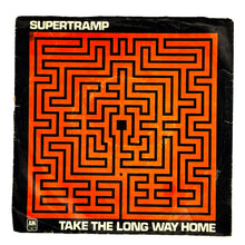 Load image into Gallery viewer, Supertramp : TAKE THE LONG WAY HOME/ RUDY
