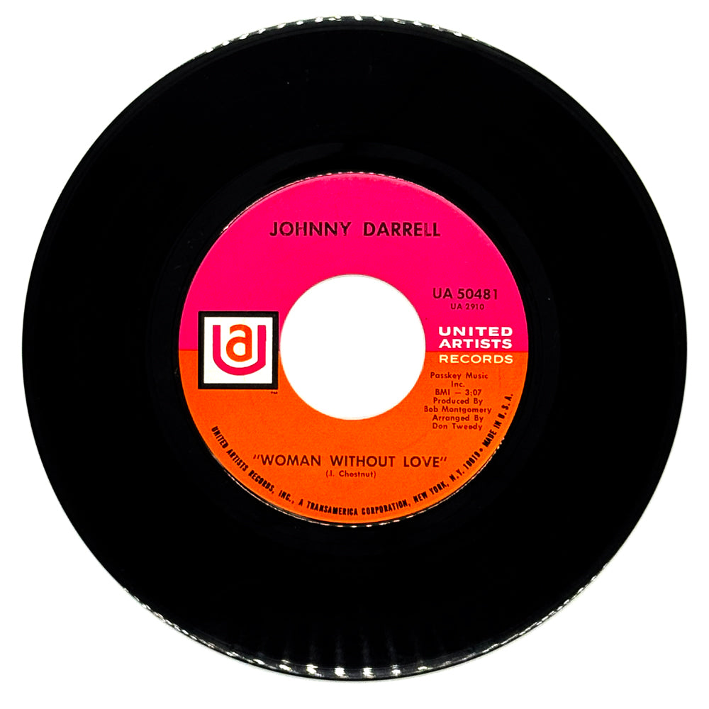 Johnny Darrell : WOMAN WITHOUT LOVE/ I FOUGHT THE LAW