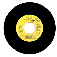 Load image into Gallery viewer, Bonnie Tyler : IF I SING YOU A LOVE SONG/ IF I SING YOU A LOVE SONG
