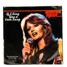 Load image into Gallery viewer, Bonnie Tyler : IF I SING YOU A LOVE SONG/ IF I SING YOU A LOVE SONG
