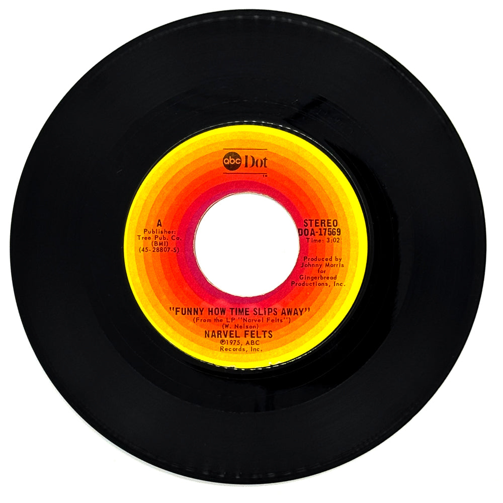 Narvel Felts : FUNNY HOW TIME SLIPS AWAY/ NO ONE KNOWS