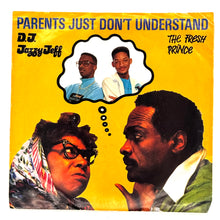 Load image into Gallery viewer, • D.J. Jazzy Jeff + The Fresh Prince : PARENTS JUST DON'T UNDERSTAND/ PARENTS JUST DON'T UNDERSTAND (INSTRUMENTAL)
