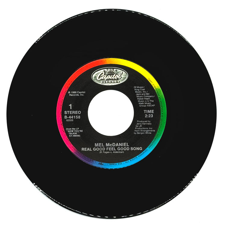 Mel McDaniel : REAL GOOD FEEL GOOD SONG/ CHAIN SMOKIN'