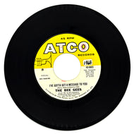 Bee Gees : I'VE GOTTA GET A MESSAGE TO YOU/ KITTY CAN