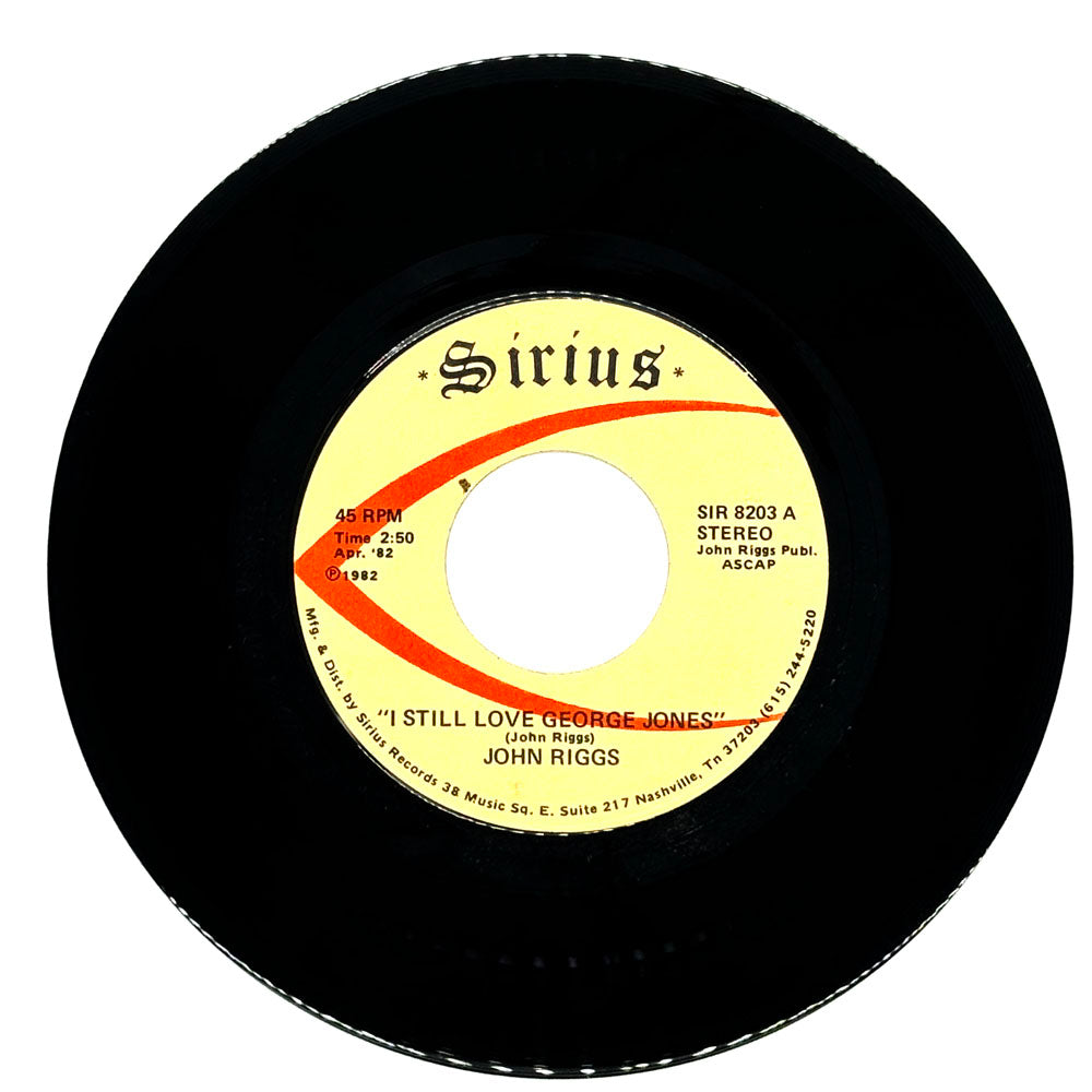 John Riggs : I STILL LOVE GEORGE JONES/ I STILL LOVE GEORGE JONES
