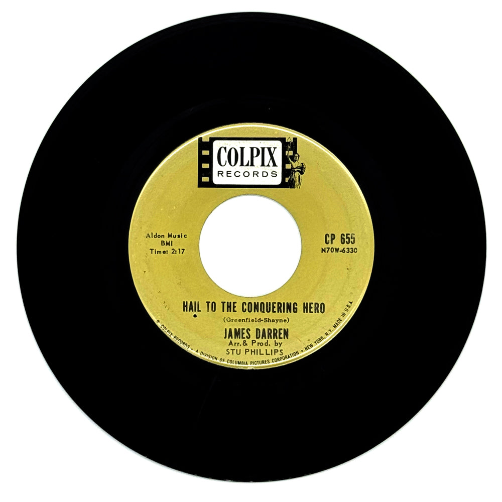 James Darren : HAIL TO THE CONQUERING HERO/ TOO YOUNG TO GO STEADY