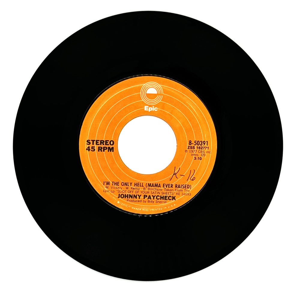 Johnny Paycheck : I'M THE ONLY HELL (MAMA EVER RAISED)/ (TO BE SO SAD) SHE'S STILL LOOKIN' GOOD
