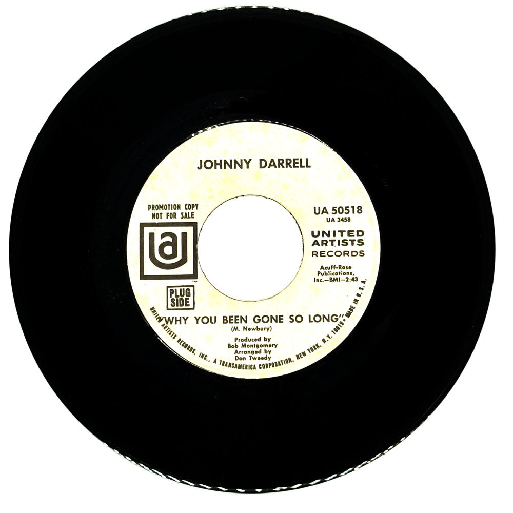 Johnny Darrell : WHY YOU BEEN GONE SO LONG/ YOU'RE ALWAYS THE ONE