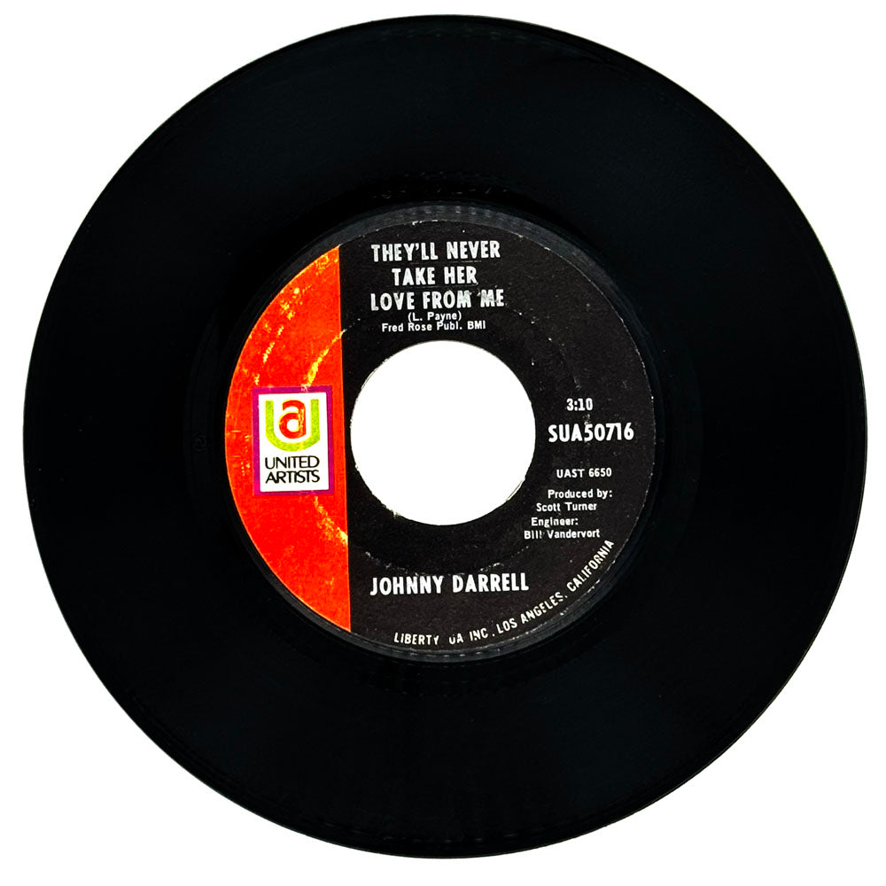 Johnny Darrell : THEY'LL NEVER TAKE HER LOVE FROM ME/ ONE LOVE, TWO HEARTS, THREE LIVES