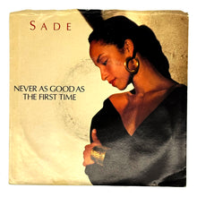 Load image into Gallery viewer, Sade : NEVER AS GOOD AS THE FIRST TIME (REMIX EDIT)/ KEEP HANGING ON (LIVE INSTRUMENTAL)
