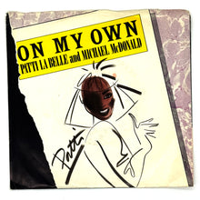 Load image into Gallery viewer, Patti La Belle and Michael McDonald : ON MY OWN/ Patti La Belle : STIR IT UP
