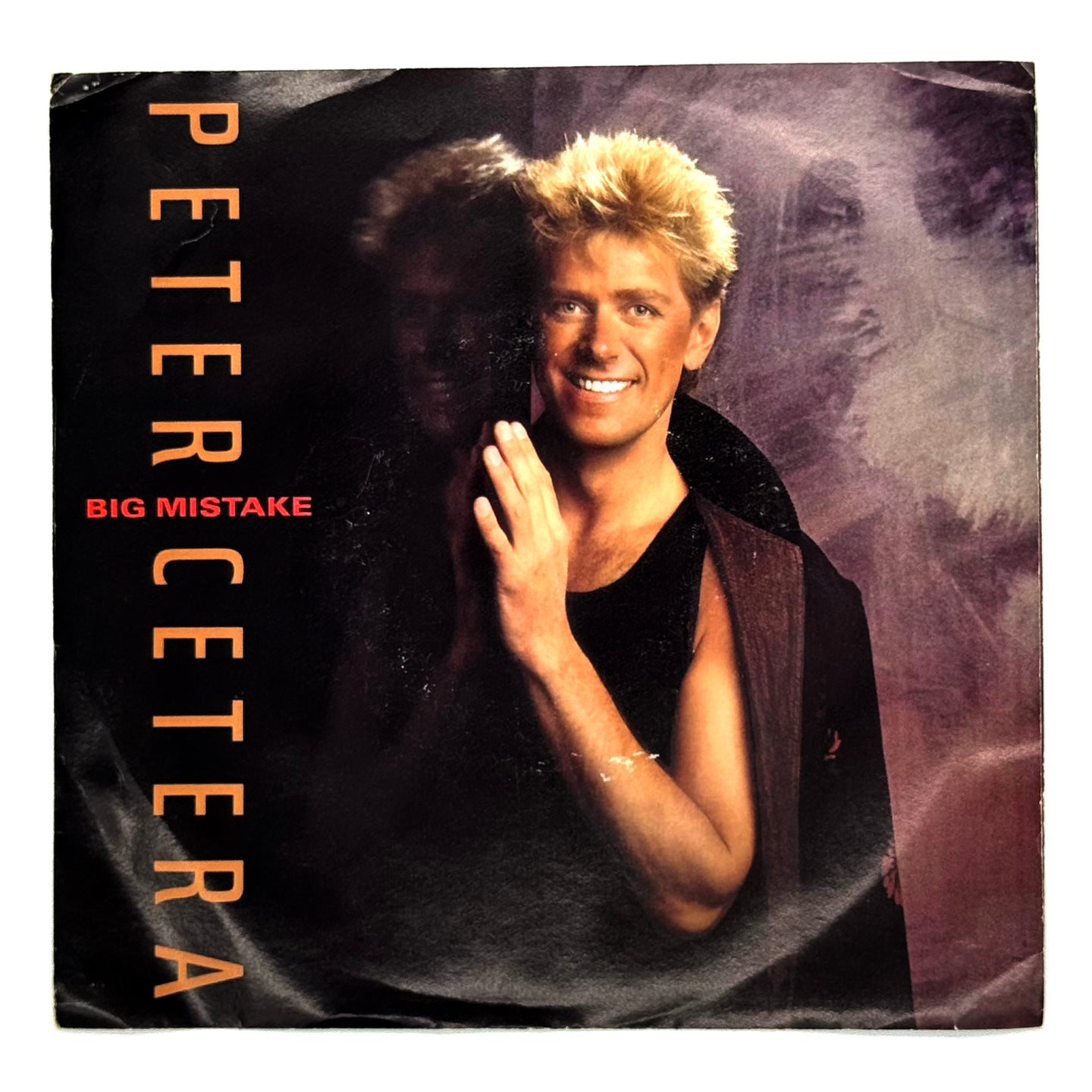 Peter Cetera : BIG MISTAKE/ LIVIN' IN THE LIMELIGHT