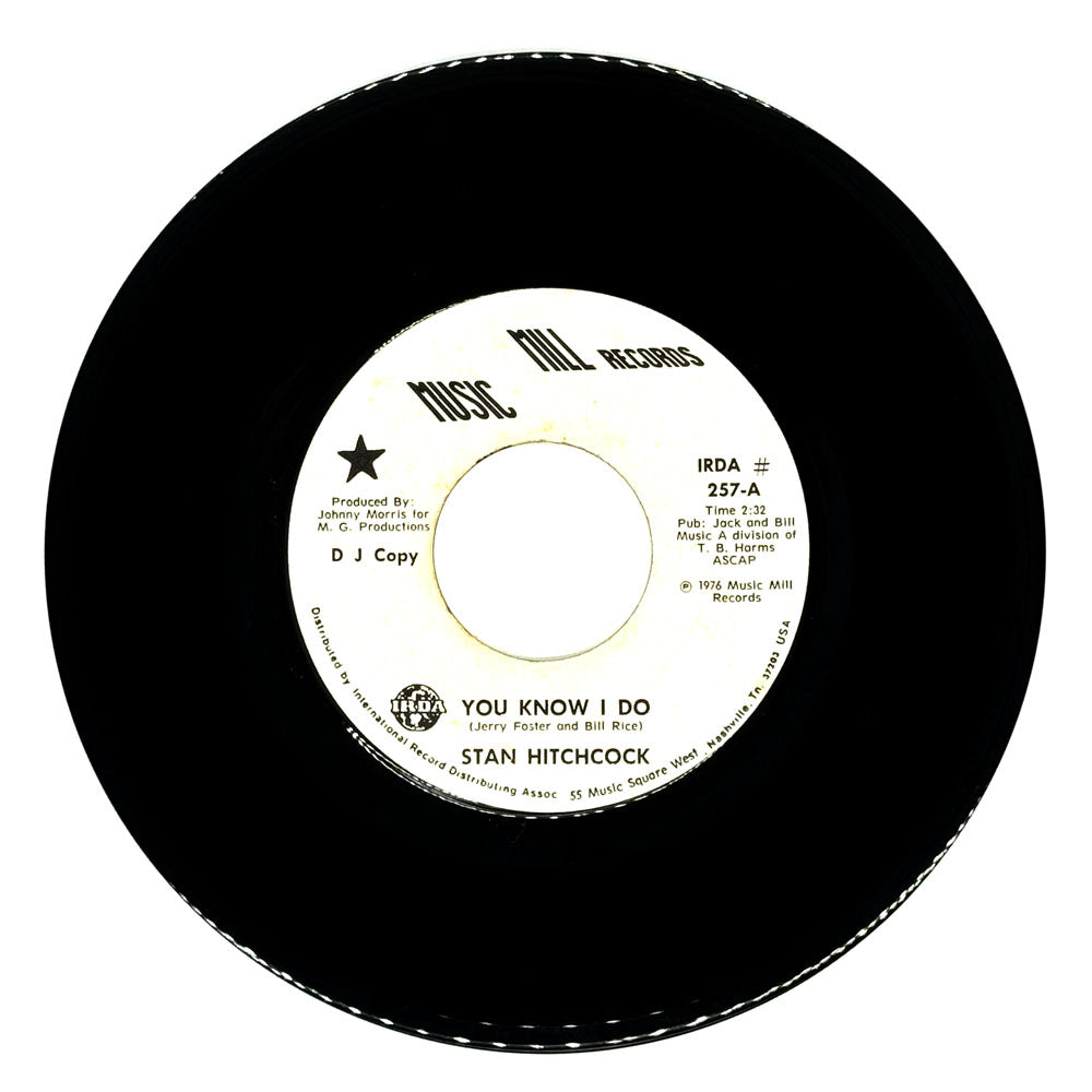 Stan Hitchcock : YOU KNOW I DO/ ONLY ONE