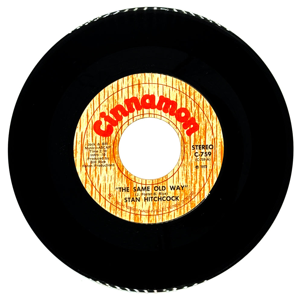 Stan Hitchcock : THE SAME OLD WAY/ LONELY WINE