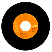 Load image into Gallery viewer, Elvis Presley : PATCH IT UP/ YOU DON'T HAVE TO SAY YOU LOVE ME
