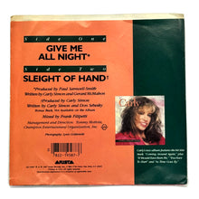 Load image into Gallery viewer, Carly Simon : GIVE ME ALL NIGHT/ SLEIGHT OF HAND
