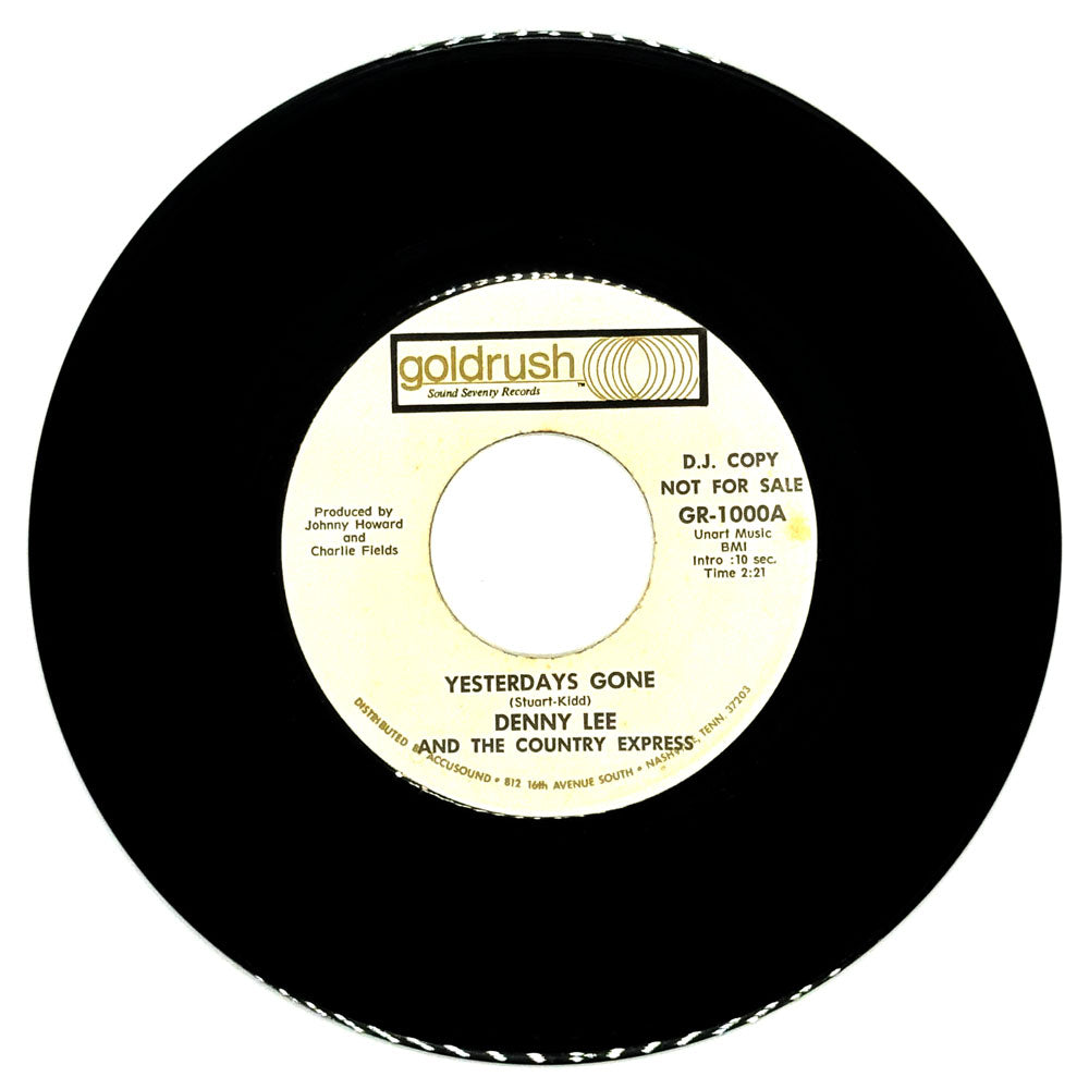 Denny Lee and The Country Express : YESTERDAYS GONE/ IT'S SO NICE TO BE WITH YOU