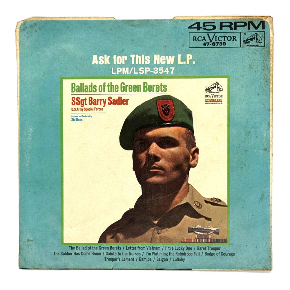 • Ssgt Barry Sadler : THE BALLAD OF THE GREEN BERETS/ LETTER FROM VIETNAM