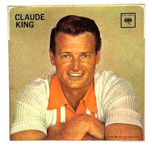Load image into Gallery viewer, • Claude King : THE BURNING OF ATLANTA/ DON&#39;T THE MOON LOOK LONESOME
