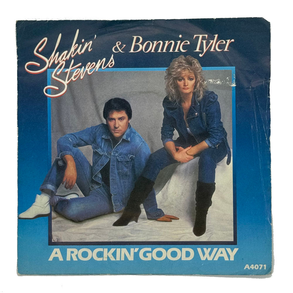 Shakin' Stevens & Bonnie Tyler : A ROCKIN' GOOD WAY/ Shakin' Stevens : WHY DO YOU TREAT ME THIS WAY?