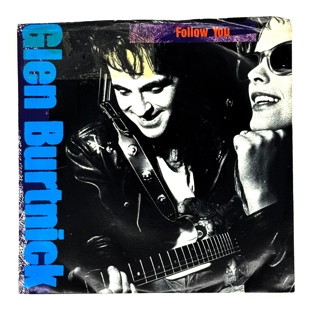 Glen Burtnick : FOLLOW YOU/ WALLS CAME DOWN