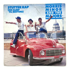 Load image into Gallery viewer, Morris Minor &amp; The Majors : STUTTER RAP (NO SLEEP TIL BEDTIME)/ ANOTHER BORING &quot;B&quot; SIDE
