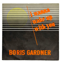 Load image into Gallery viewer, Boris Gardner : I WANNA WAKE UP WITH YOU/ YOU&#39;RE GOOD FOR ME
