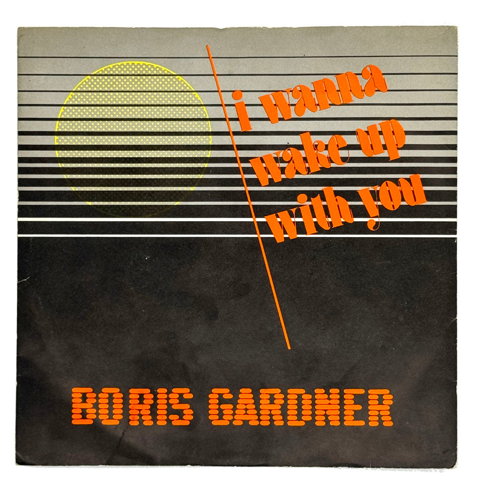 Boris Gardner : I WANNA WAKE UP WITH YOU/ YOU'RE GOOD FOR ME