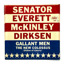 Load image into Gallery viewer, Senator Everett McKinley Dirksen : GALLANT MEN/ THE NEW COLOSSUS (STATUE OF LIBERTY)
