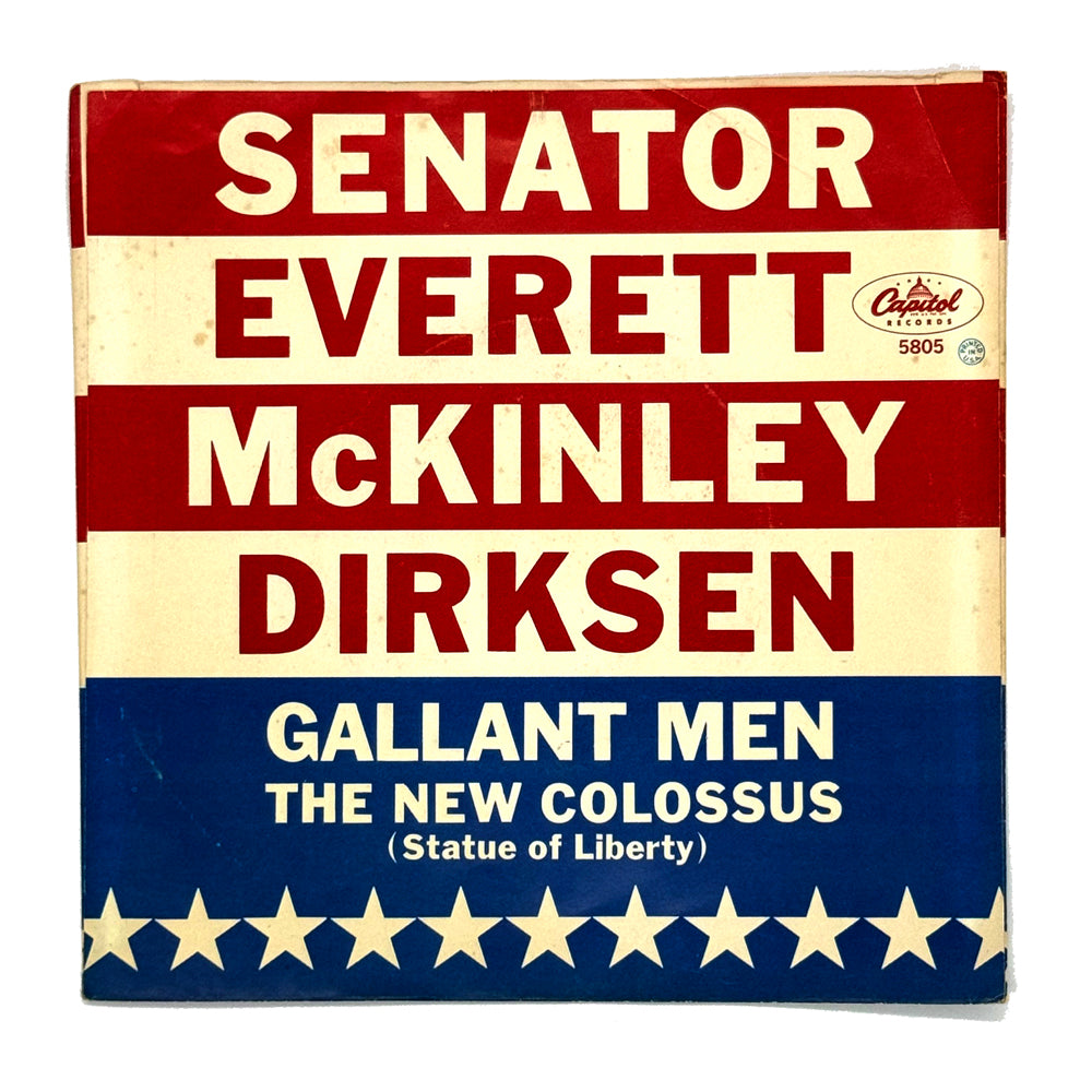 Senator Everett McKinley Dirksen : GALLANT MEN/ THE NEW COLOSSUS (STATUE OF LIBERTY)