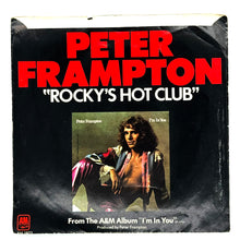 Load image into Gallery viewer, Peter Frampton : SIGNED, SEALED, DELIVERED (I&#39;M YOURS)/ ROCKY&#39;S HOT CLUB
