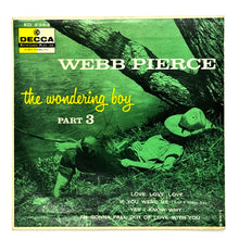 Load image into Gallery viewer, • Webb Pierce : THE WANDERING BOY PART 3 EP
