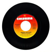 Load image into Gallery viewer, Deniece Williams : NEVER SAY NEVER/ LOVE FINDS YOU
