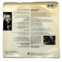 Load image into Gallery viewer, Sting : WE&#39;LL BE TOGETHER/ CONVERSATION WITH A DOG
