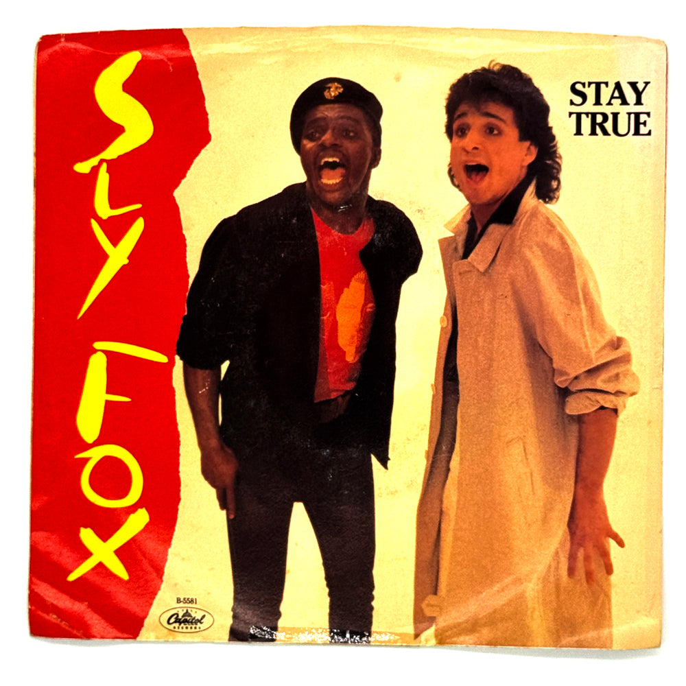 Sly Fox : STAY TRUE/ IF PUSH COMES TO A SHOVE