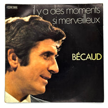 Load image into Gallery viewer, Gibert Becaud : IL Y A DES MOMENTS SI MERVEILLEUX/ FELICITATIONS
