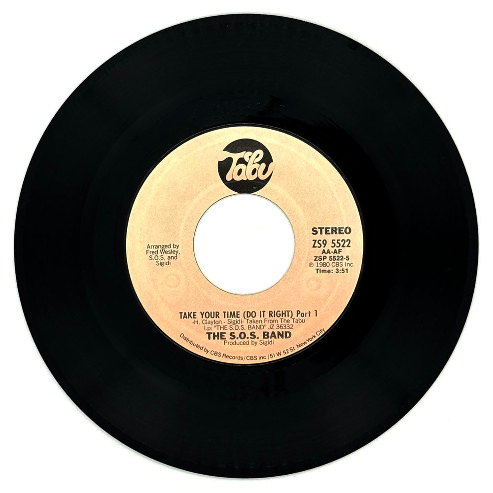 S.O.S. Band, The : TAKE YOUR TIME (DO IT RIGHT) PART 1/ TAKE YOUR TIME (DO IT RIGHT) PART 2