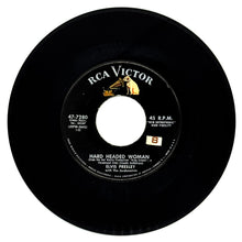 Load image into Gallery viewer, Elvis Presley : HARD HEADED WOMAN/ DON'T ASK ME WHY
